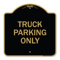 Signmission Reserved Parking Sign Truck Parking Only, Black & Gold Aluminum Sign, 18" x 18", BG-1818-23028 A-DES-BG-1818-23028